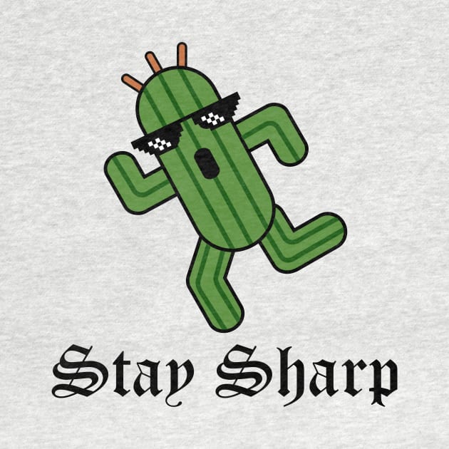 Stay Sharp by Bitpix3l